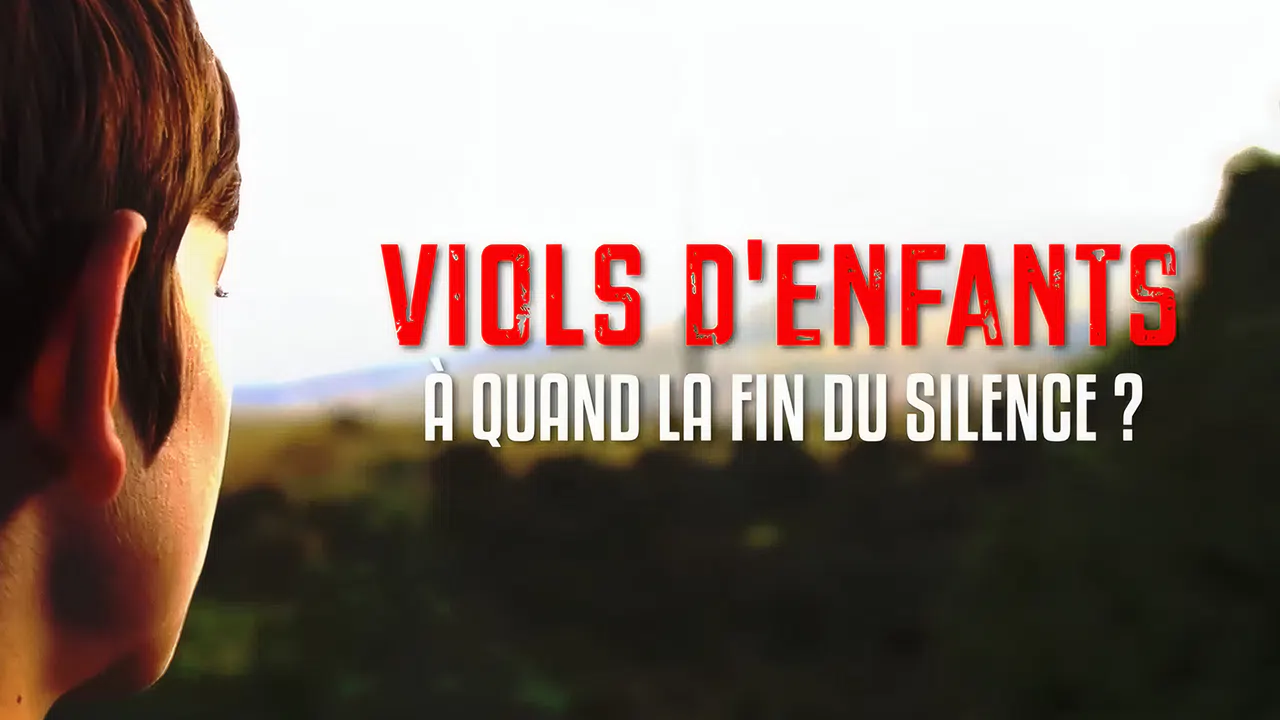 viols_denfants_a_quand_la_fin_du_silence Documentaires, Podcasts & Enseignements en Streaming